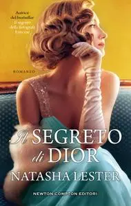 Natasha Lester - Il segreto di Dior