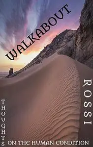 «Walkabout» by Mark Antony Rossi