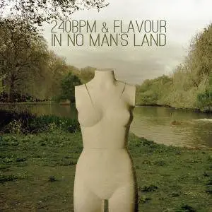 240bpm & Flavour - In No Man's Land (2017)