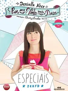 «Por uma Vida Mais Doce: Especiais ICKFD» by Danielle Noce