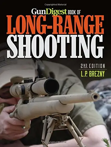 Gun Digest Book of Long-Range Shooting (2nd edition)