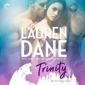 «Trinity: de La Vega Cats» by Lauren Dane