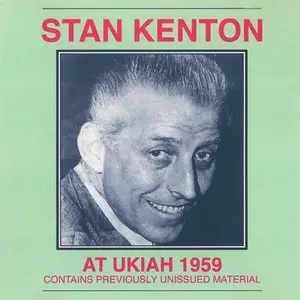 Stan Kenton - At Ukiah 1959 (1990)
