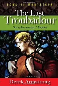 The Last Troubadour: Song of Montsegur