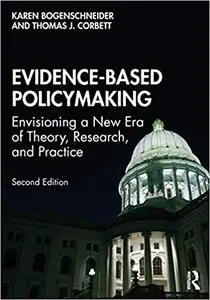 Evidence-Based Policymaking: Envisioning a New Era of Theory, Research, and Practice, 2nd edition