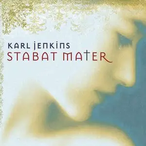 Karl Jenkins - Stabat Mater (2008)