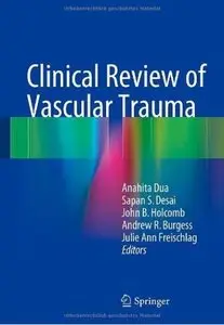 Clinical Review of Vascular Trauma [Repost]