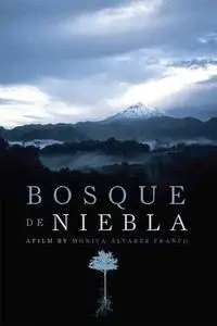 Bosque de Niebla (2017)