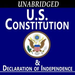 «US Constitution and Declaration of Independence» by Delegates of the Constitutional Convention