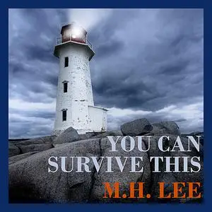 «You Can Survive This» by M.H. Lee