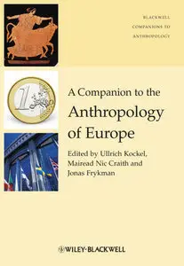 A Companion to the Anthropology of Europe (Repost)