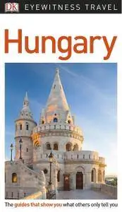 DK Eyewitness Travel Guide Hungary, 2nd Edition