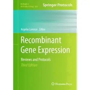 Recombinant Gene Expression (Methods in Molecular Biology) (repost)