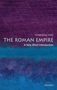 The Roman Empire: A Very Short Introduction [Repost]
