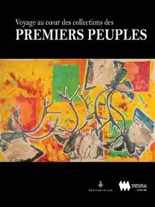 Voyage au coeur des collections des Premiers Peuples