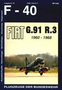 Fiat G.91 R.3 1960-1968 (F-40 Flugzeuge Der Bundeswehr 29) (repost)