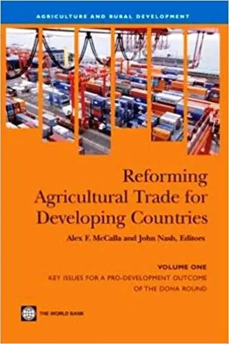 Reforming Agricultural Trade for Developing Countries: Key Issues for a Pro-Development Outcome of the Doha Round
