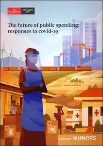 The Economist (Intelligence Unit) - The future of public spending: responses to covid-19 (2020)