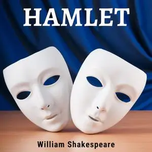 «Hamlet» by William Shakespeare