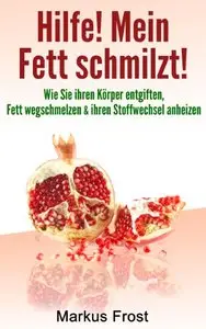 Hilfe! Mein Fett schmilzt!