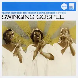Aretha Franklin, The Chosen Gospel Singers & others - Swinging Gospel [Recorded 1949-1958] (2012)