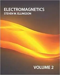 Electromagnetics, Volume 2