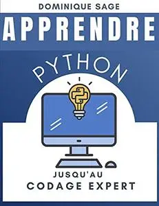 APPRENDRE Python: Jusqu’au Codage Expert . Etes-vous assez EXPERT en programmation Python ?