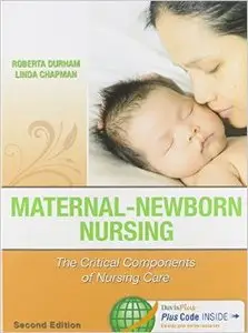 Maternal-Newborn Nursing 2e: The Critical Components of Nursing Care