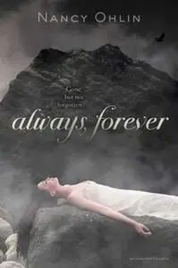 «Always, Forever» by Nancy Ohlin