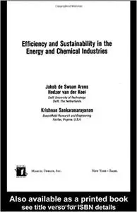 Efficiency and Sustainability in the Energy and Chemical Industries: Scientific Principles and Case Studies