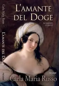 L'amante del doge di Carla Maria Russo