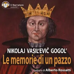 «Le memorie di un pazzo» by Gogol' Nikolaj Vasil'evič