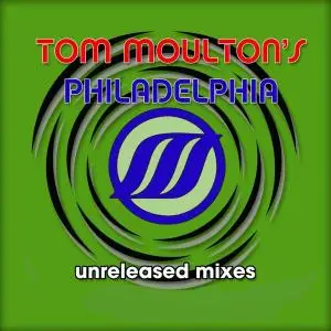VA - Tom Moulton's Philadelphia Unreleased Mixes 1-4 (2020/2021)