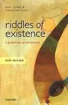 Riddles of Existence: A Guided Tour of Metaphysics: New Edition