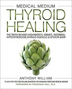 Medical Medium Thyroid Healing (Repost)