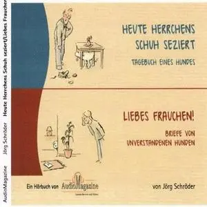 «Heute Herrchens Schuh seziert / Liebes Frauchen!» by Jörg Schröder