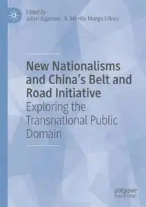 New Nationalisms and China's Belt and Road Initiative: Exploring the Transnational Public Domain
