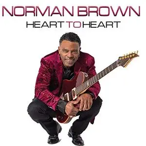 Norman Brown - Heart To Heart (2020) [Official Digital Download]