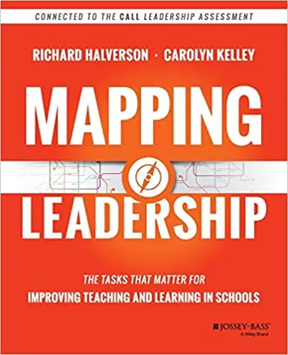 Mapping Leadership: The Tasks that Matter for Improving Teaching and Learning in Schools
