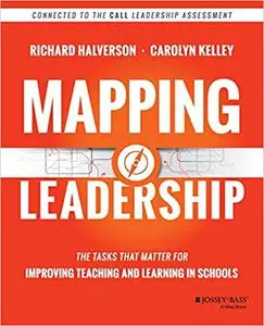 Mapping Leadership: The Tasks that Matter for Improving Teaching and Learning in Schools