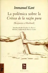 «La polémica sobre la Crítica de la razón pura» by Immanuel Kant