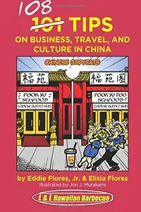 108 Tips on Business, Travel, and Culture in China