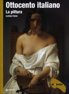 Gloria Fossi - Ottocento italiano. La pittura