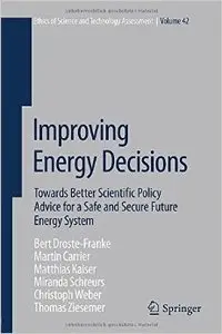 Improving Energy Decisions: Towards Better Scientific Policy Advice for a Safe and Secure Future Energy System