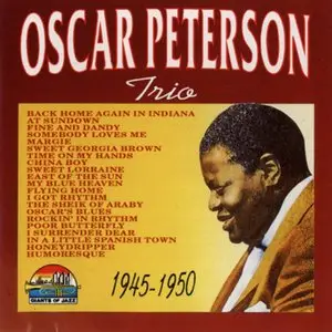 Oscar Peterson Trio - 1945-1950 (1997)