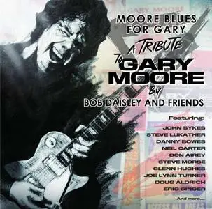 Bob Daisley and Friends - Moore Blues for Gary (2018)