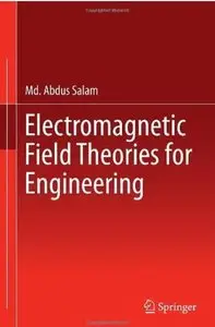 Electromagnetic Field Theories for Engineering [Repost]