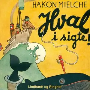 «Hval i sigte» by Hakon Mielche