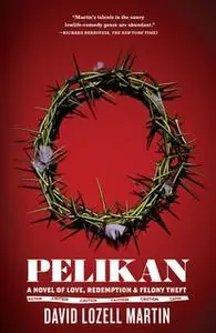 «Pelikan» by David Lozell Martin