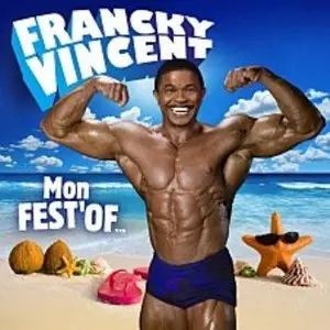 Francky Vincent - Mon "Fest"of (2009)